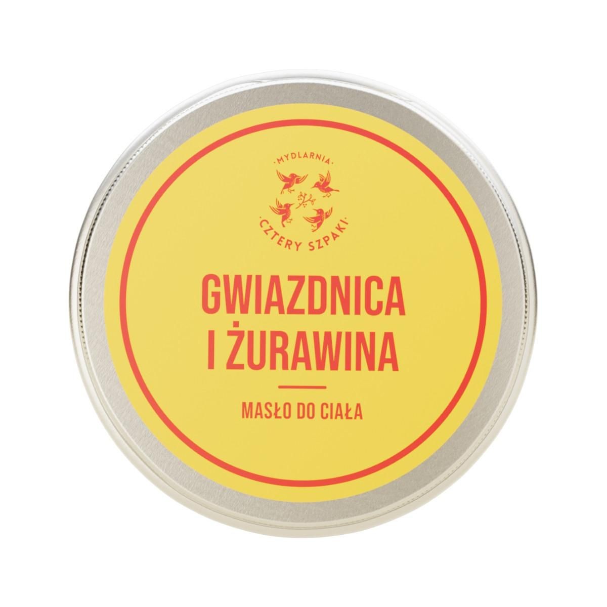 MYDLARNIA CZTERY SZPAKI Masło do ciała Gwiazdnica i żurawina 150ml